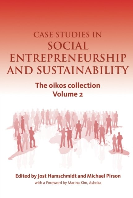 Case Studies in Social Entrepreneurship and Sustainability