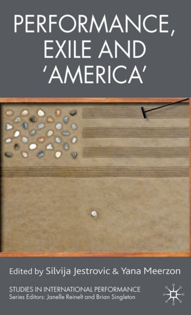 Performance, Exile and ‘America’