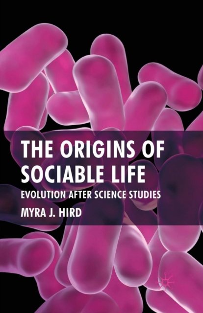 The Origins of Sociable Life