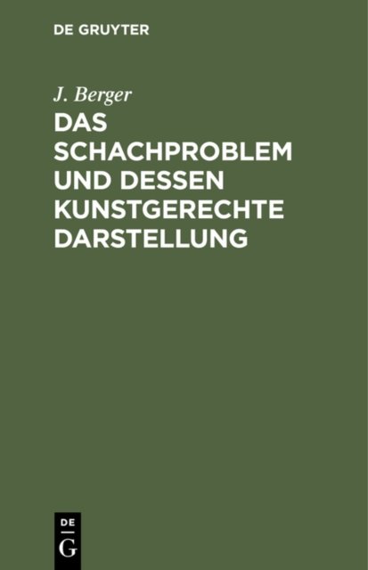 Schachproblem und dessen Kunstgerechte Darstellung