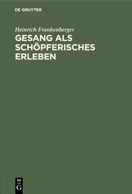 Gesang ALS Schopferisches Erleben