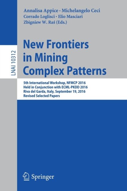 New Frontiers in Mining Complex Patterns