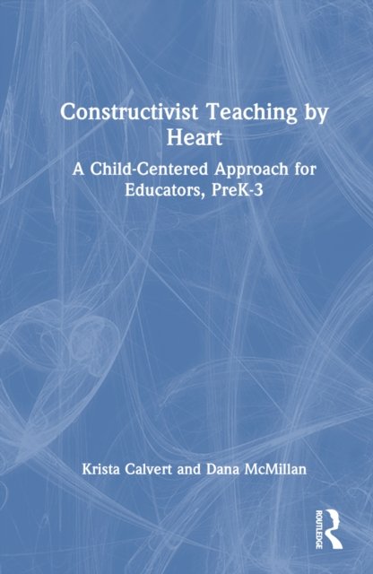 Constructivist Teaching by Heart