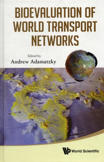 BIOEVALUATION OF WORLD TRANSPORT NETWORK