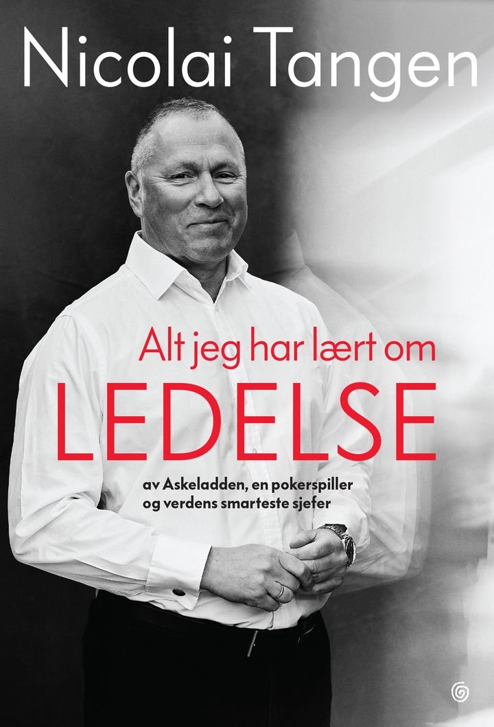 Alt jeg har lært om ledelse - av Askeladden, en pokerspiller og verdens smarteste sjefer