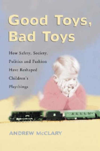 Good Toys, Bad Toys