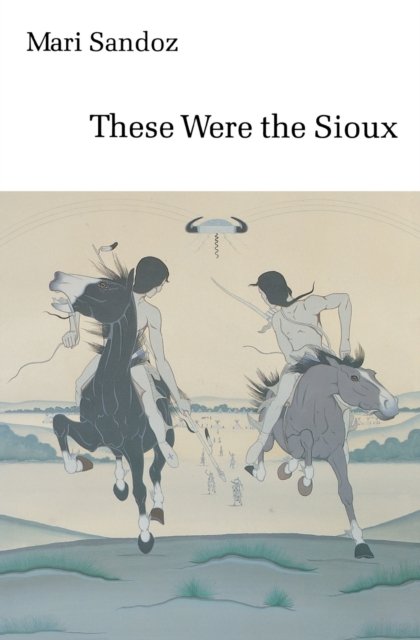These Were the Sioux