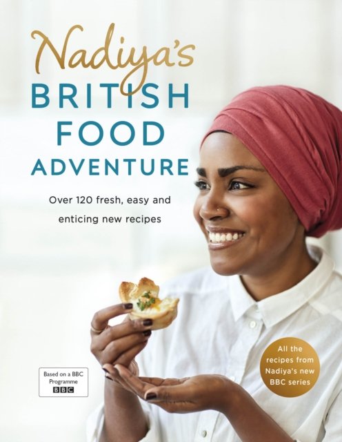 Nadiya''s British Food Adventure