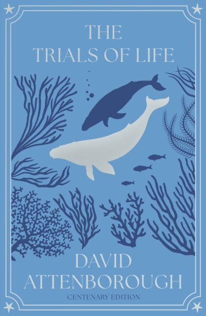 The Trials of Life
