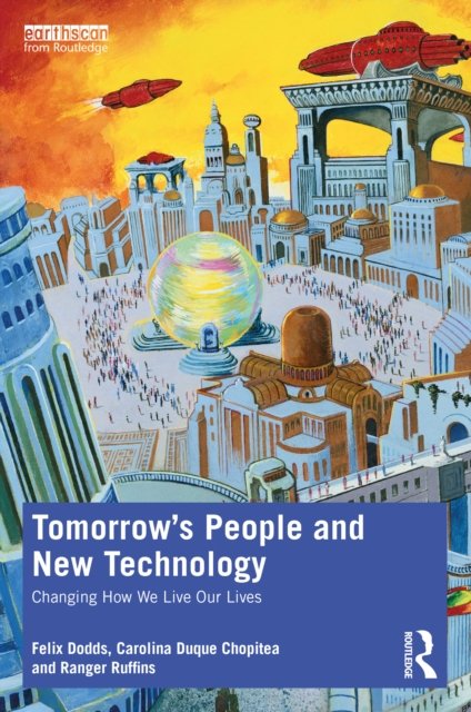 Tomorrow''s People and New Technology