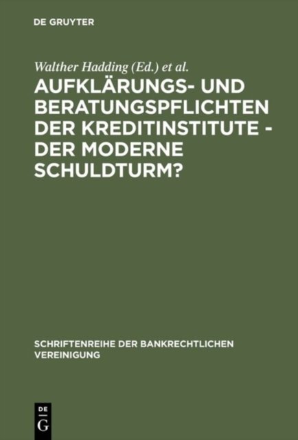 Aufklarungs- Und Beratungspflichten Der Kreditinstitute - Der Moderne Schuldturm?
