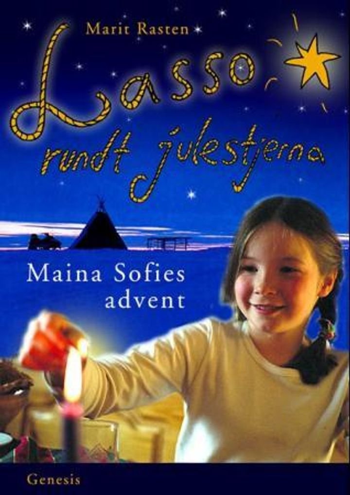Lasso rundt julestjerna - Maina Sofies advent : 24 kapitler