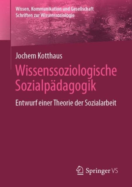 Wissenssoziologische Sozialpadagogik