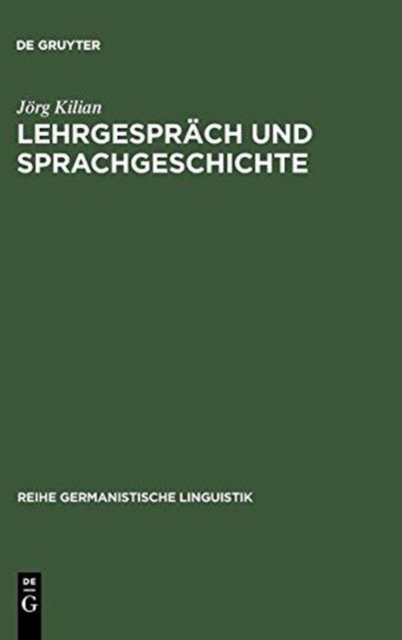 Lehrgespräch Und Sprachgeschichte