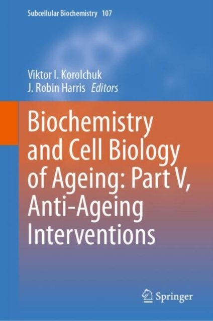 Biochemistry and Cell Biology of Ageing