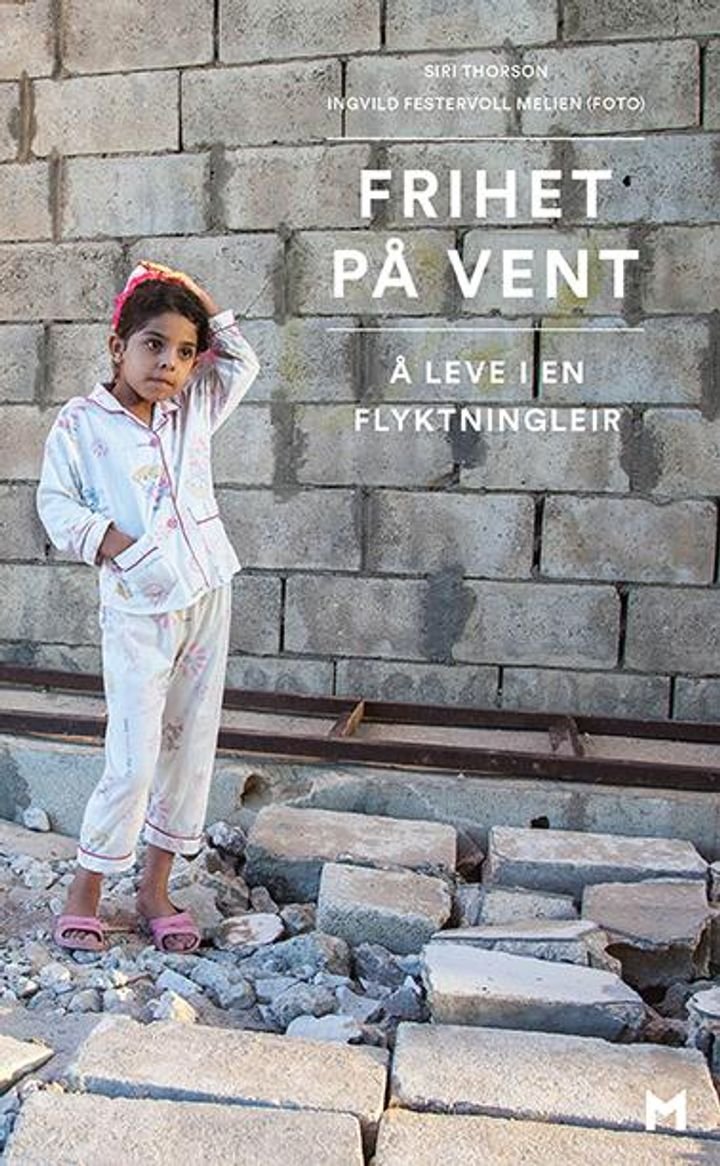 Frihet på vent - å leve i en flyktningleir