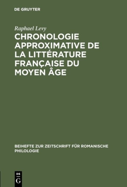 Chronologie approximative de la litterature francaise du moyen age