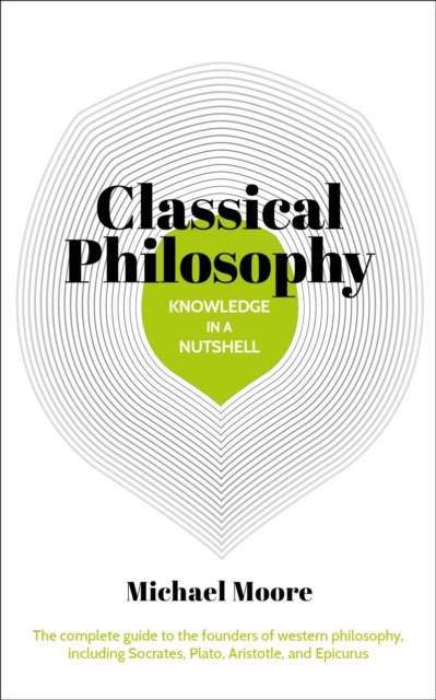 Knowledge in a Nutshell: Classical Philosophy