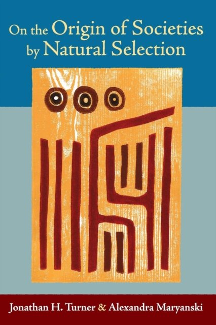 On the Origin of Societies by Natural Selection