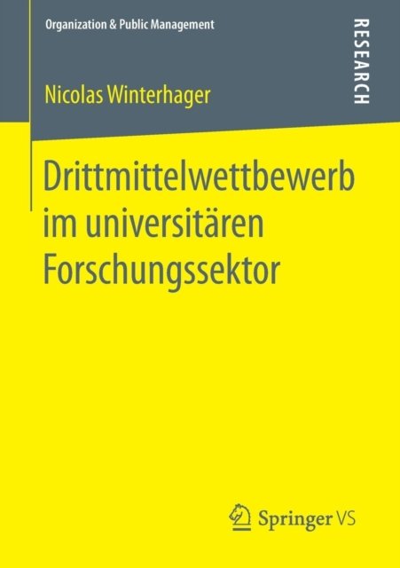 Drittmittelwettbewerb im universitaren Forschungssektor