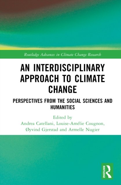 An Interdisciplinary Approach to Climate Change