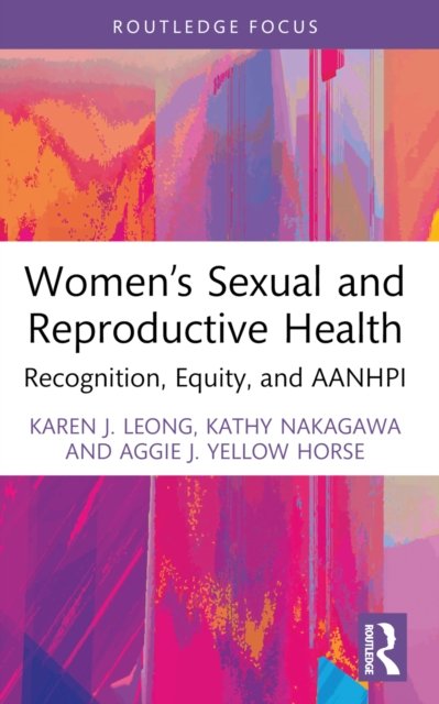 Women''s Sexual and Reproductive Health