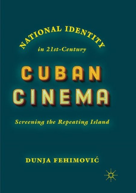 National Identity in 21st-Century Cuban Cinema