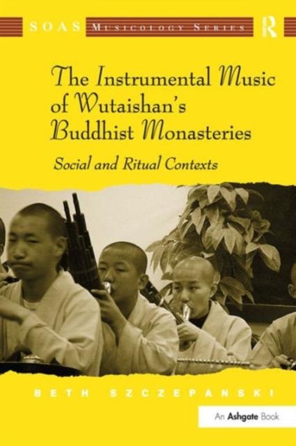 The Instrumental Music of Wutaishan''s Buddhist Monasteries