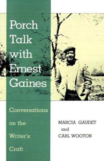 Porch Talk with Ernest Gaines