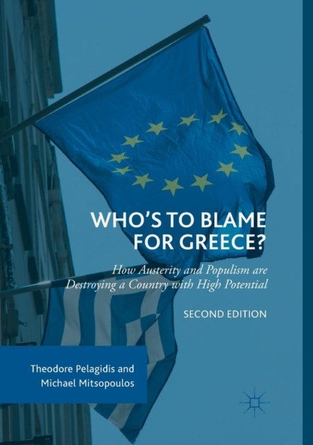 Who’s to Blame for Greece?
