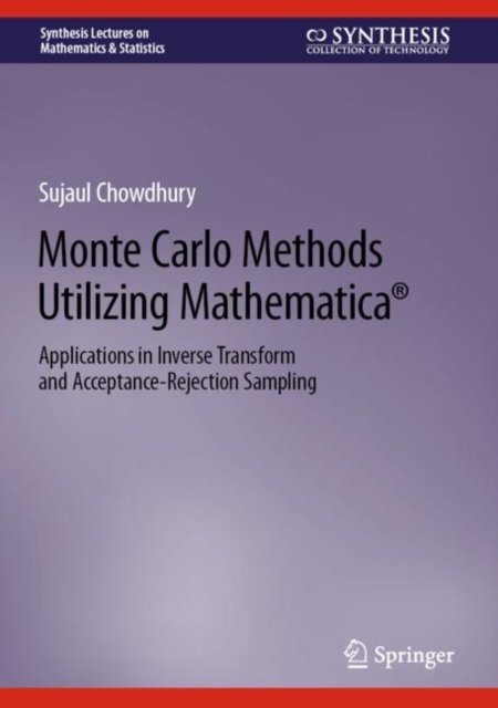 Monte Carlo Methods Utilizing Mathematica®