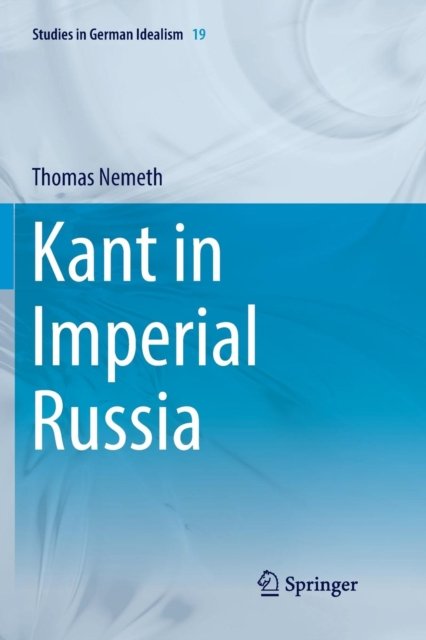Kant in Imperial Russia