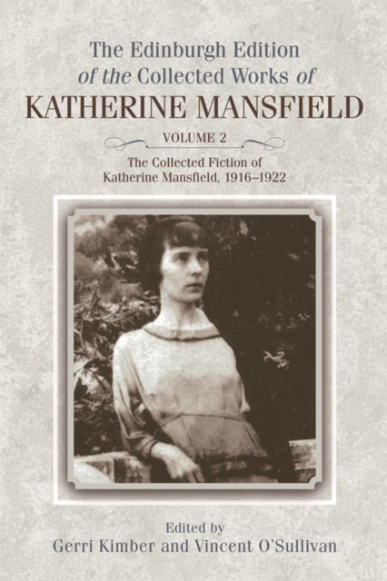 The Collected Fiction of Katherine Mansfield