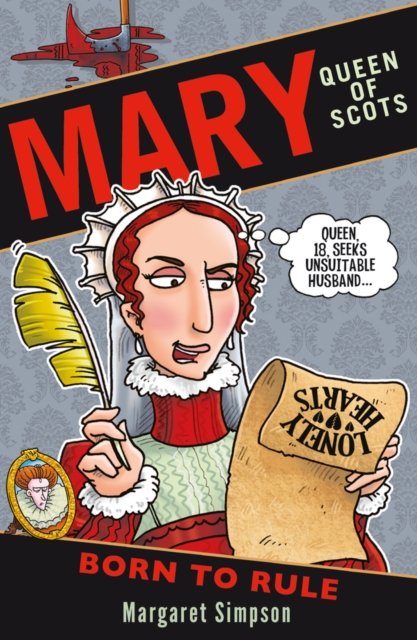 Mary Queen of Scots: Born to Rule