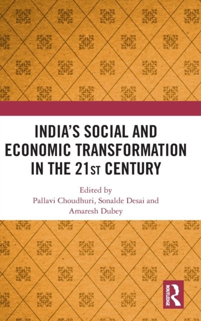 India?s Social and Economic Transformation in the 21st century