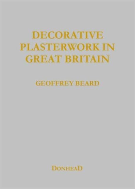 Decorative Plasterwork in Great Britain