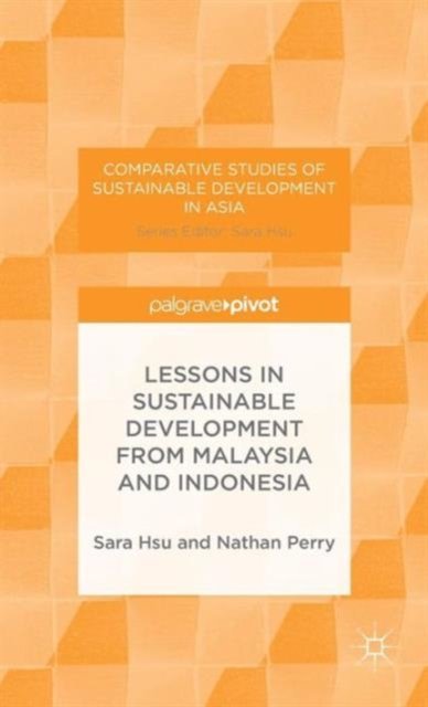 Lessons in Sustainable Development from Malaysia and Indonesia