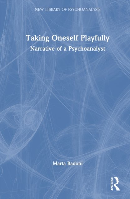 Taking Oneself Playfully