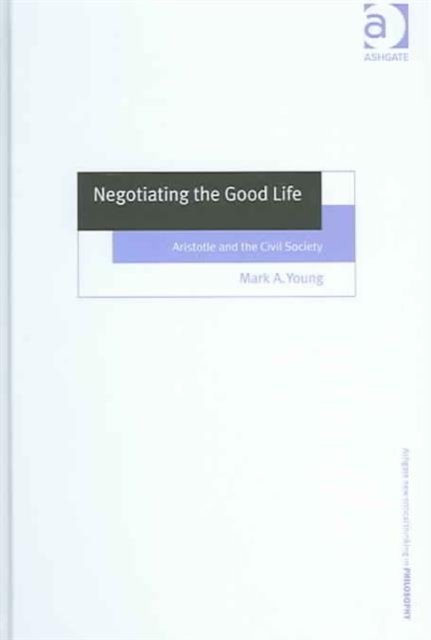Negotiating the Good Life