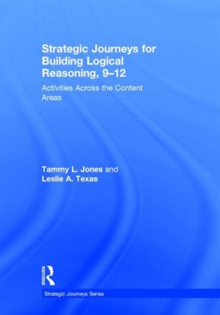 Strategic Journeys for Building Logical Reasoning, 9-12