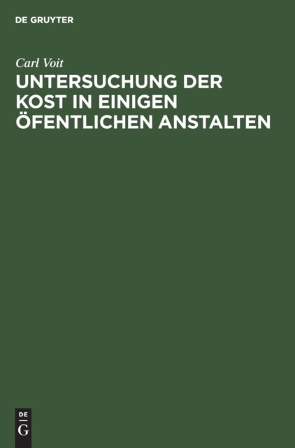 Untersuchung Der Kost in Einigen Ofentlichen Anstalten