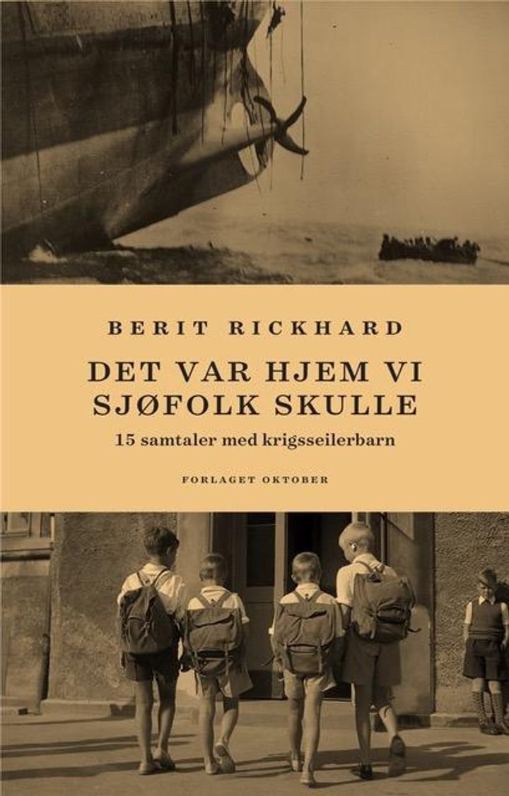Det var hjem vi sjøfolk skulle - 15 samtaler med krigsseilerbarn
