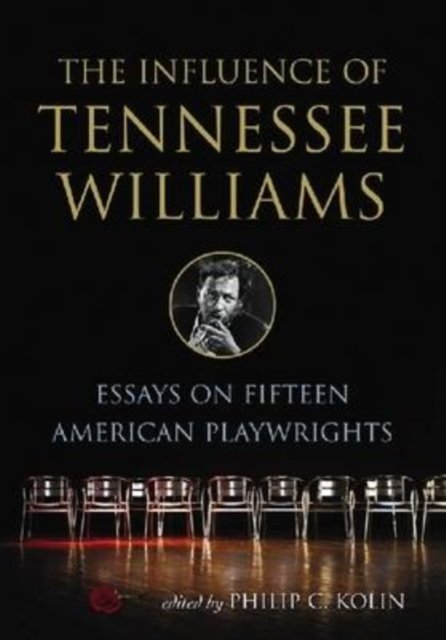 The Influence of Tennessee Williams