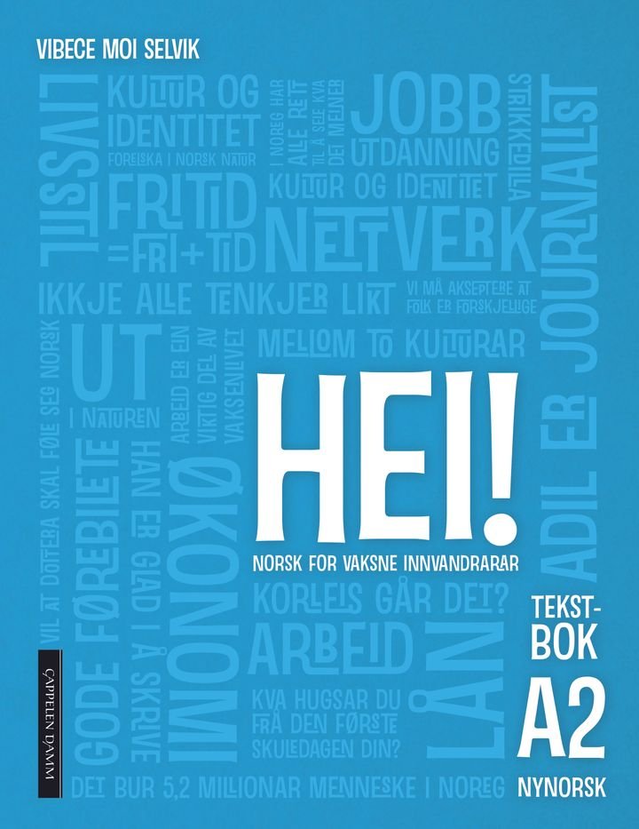 Hei! A2 - Tekstbok : norsk for vaksne innvandrarar