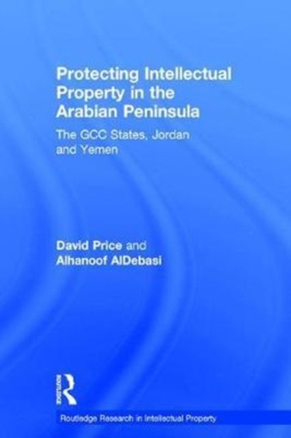 Protecting Intellectual Property in the Arabian Peninsula
