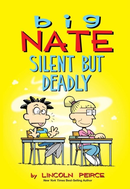 Big Nate Silent but Deadly