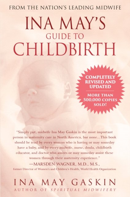 Ina May's Guide to Childbirth