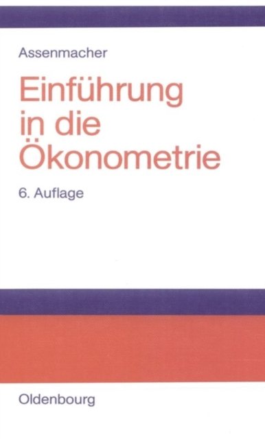 Einfuhrung in Die Okonometrie