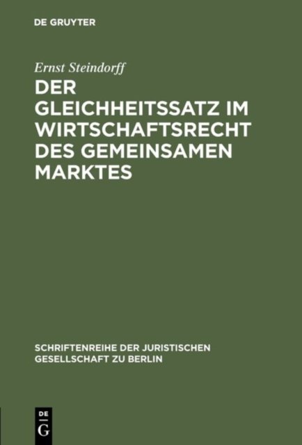 Gleichheitssatz im Wirtschaftsrecht des Gemeinsamen Marktes