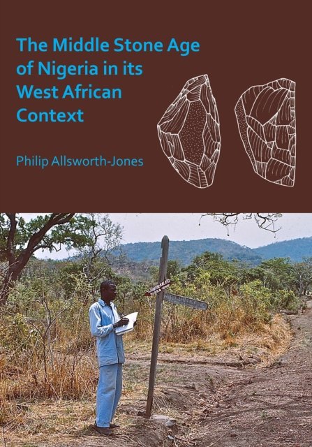 The Middle Stone Age of Nigeria in its West African Context